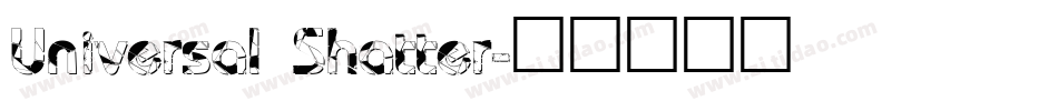 Universal Shatter字体转换